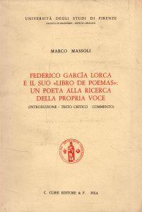 Federico Garcìa Lorca e il suo libro "Libro de poemas": un poeta alla ricerca della propria voce - Marco Massoli - copertina