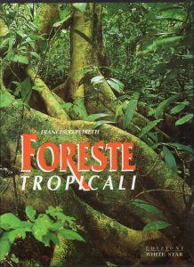 Foreste tropicali - Francesco Petretti - copertina