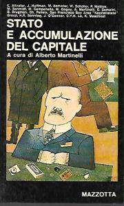 Stato e accumulazione del capitale - Alberto Martinelli - copertina