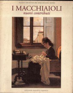 I Macchiaioli. Nuovi contributi - copertina