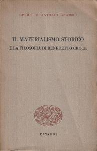 Il materialismo storico e la filosofia di Benedetto Croce - copertina