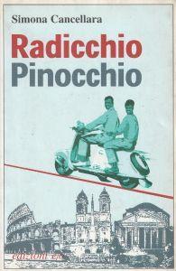 Radicchio, Pinocchio e altri migranti - Simona Cancellara - copertina