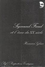 Sigmund Freud et l'ame du XXe siècle: Psychogramme d'une époque, matériaux et analyses