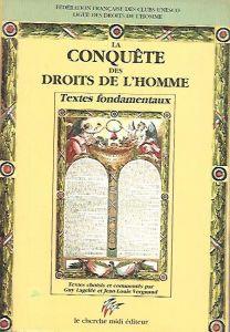 La conquete des droits de l'homme : textes fondamentaux - copertina