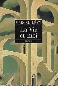 La vie et moi - Marc Levy - copertina