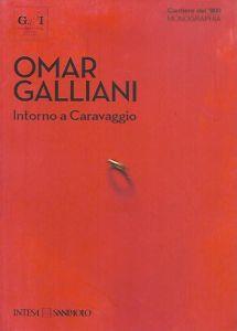 Omar Galliani: Intorno a Caravaggio - Raffaella Resch - copertina