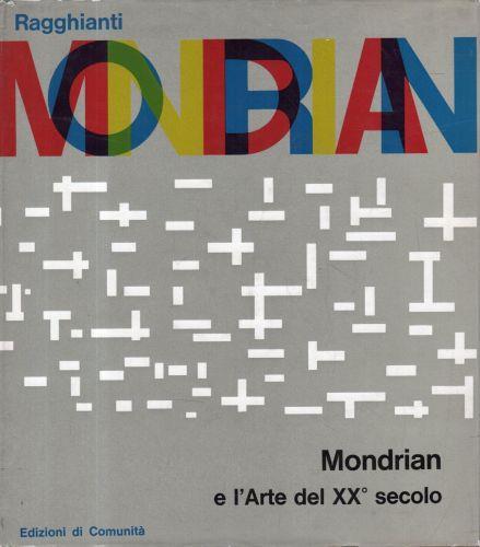 Mondrian e l'Arte del XX° secolo - Ragghianti - copertina