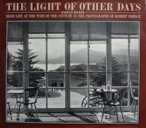 The light of the other days - Irish life at the turn of the century in the photographsof Robert French - copertina