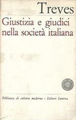 Giustizia e giudici nella società italiana: problemi e ricerche di sociologia del diritto