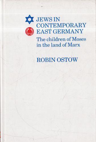 Jews in Contemporary East Germany: The Children of Moses in The Land of Marx - copertina