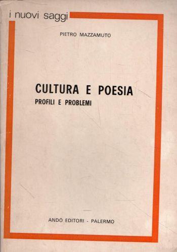 Cultura e poesia. Profili e problemi - Pietro Mazzamuto - copertina