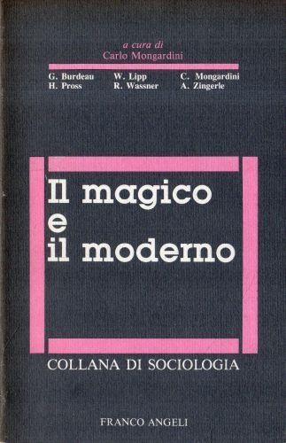 Il magico e il moderno - Carlo Mongardini - copertina