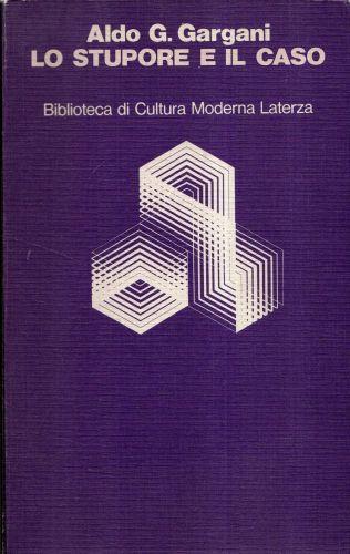 Lo stupore e il caso - Aldo Giorgio Gargani - copertina