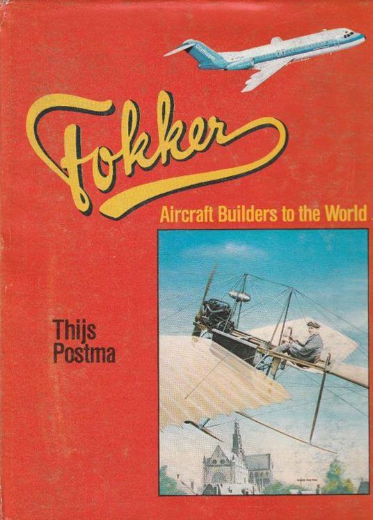 Fokker. Aircraft Builders to the World - copertina