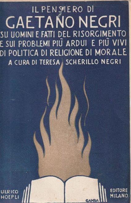 Il pensiero di Gaetano Negri- a cura di T. Scherillo Negri - G. Negri - copertina