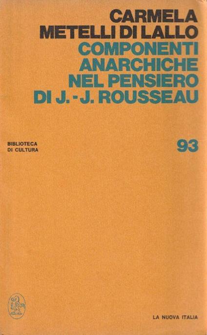 1° Edizione ! Componenti anarchiche nel pensiero di J.J. Rousseau - copertina