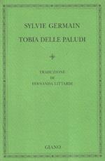 1° Edizione ! Tobia delle paludi