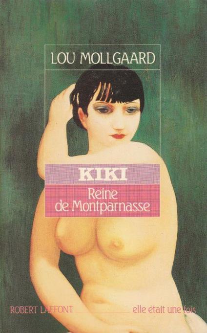 Kiki. Reine de Montparnasse - copertina