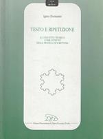 1° edizione! Testo e ripetizione : il concetto teorico come effetto della pratica di scrittura