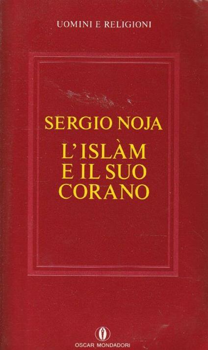 L' islàm e il suo Corano - Sergio Noja - copertina