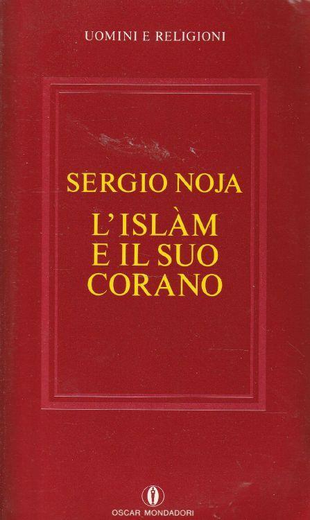 L' islàm e il suo Corano - Sergio Noja - copertina