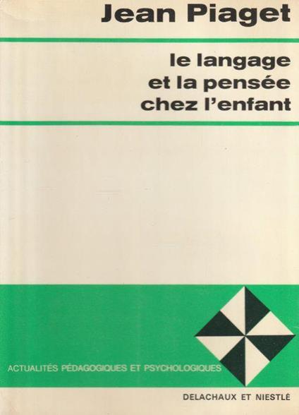 Le langage et la pensée chez l'enfant - copertina