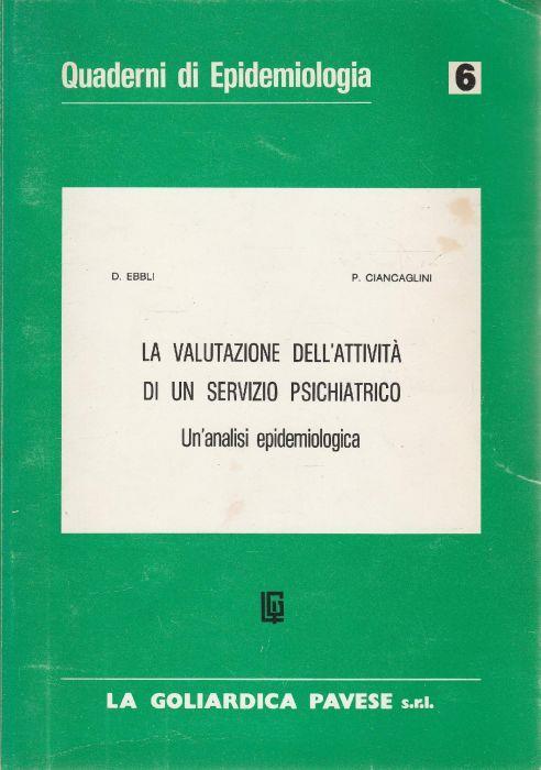 La valutazione dell'attività di un servizio psichiatrico. Un'analisi epidemiologica - copertina