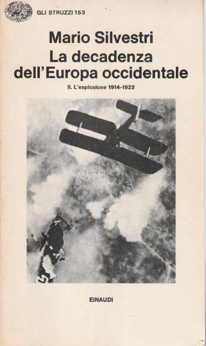 La decadenza dell'Europa occidentale Vol. 2 L'esplosione 1914-1922 - M. Silvestri - copertina