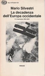 La decadenza dell'Europa occidentale Vol. 2 L'esplosione 1914-1922