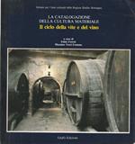 La catalogazione della cultura materiale. Il ciclo della vite e del vino