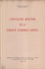 L' unificazione monetaria della Comunità Economica Europea. Seminario di Economia Politica e Scienza delle Finanze dell'Università degli Studi di Palermo