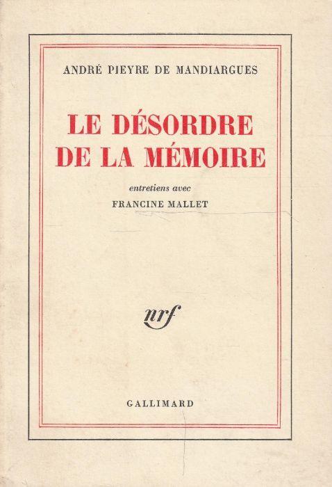 Le désordre de la mémoire - André Pieyre de Mandiargues - copertina