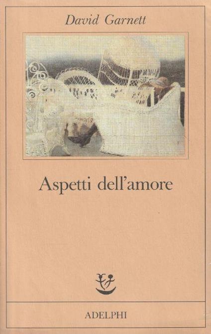 Aspetti dell'amore - David Garnett - copertina