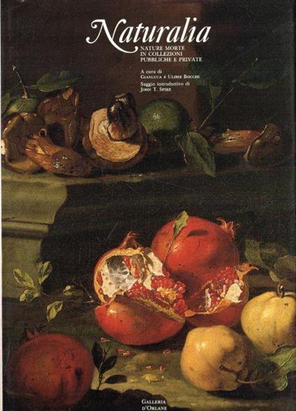 Naturalia : nature morte in collezioni pubbliche e private - copertina