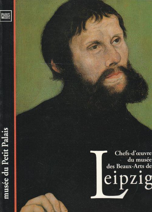 Chefs-d'oeuvre du musée des Beaux-Arts deLeipzig - copertina