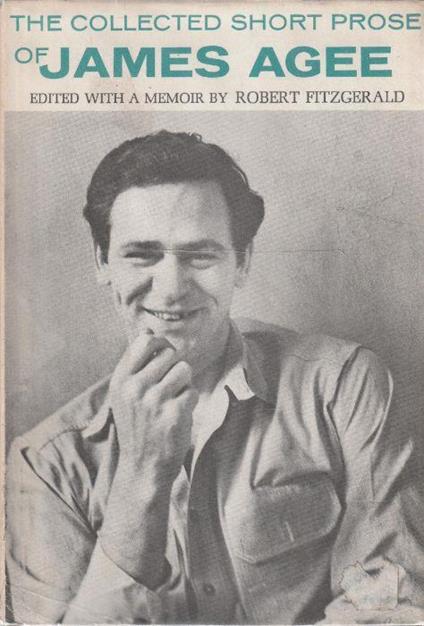 The collected short prose of James Agee - R. Fitzgerald - copertina