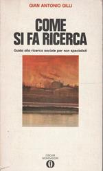 Come si fa ricerca. Guida alla ricerca sociale per non specialisti