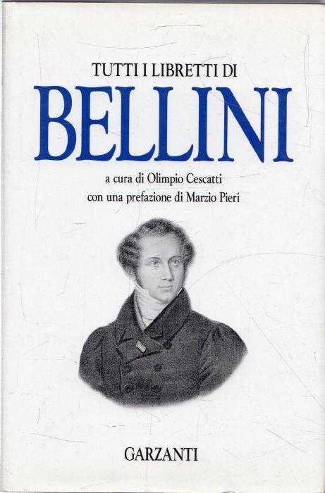 Tutti i libretti di Bellini - copertina