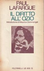 Il diritto all'ozio. Introduzione di Maurice Dommarget