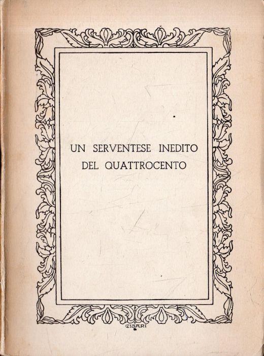 Un serventese inedito del Quattrocento - Emilio Pasquini - copertina