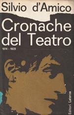 Cronache del Teatro 1914 - 1928. Vol. 1