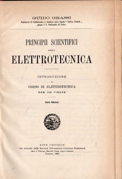 Principii Scientifici della Elettrotecnica - Guido Grassi - copertina