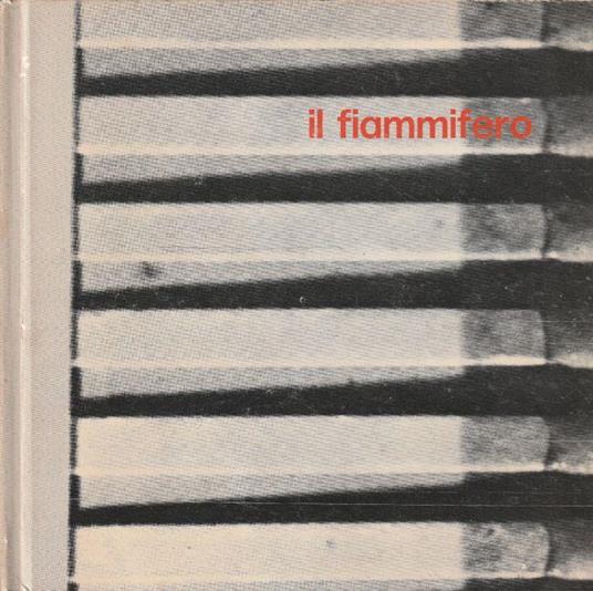 Il fiammifero: appunti per una todologia - copertina