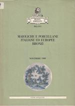 Maioliche e porcellane italiane ed europee. Bronzi. Asta Franco Semenzato, Milano, novembre 1989