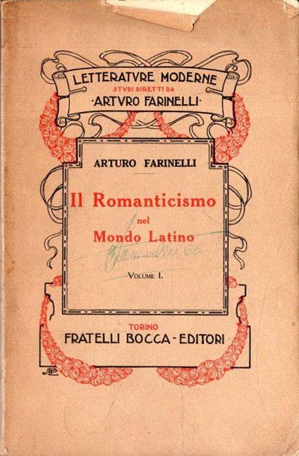 Il Romanticismo nel Mondo Latino (3 vol.) - Arturo Farinelli - copertina