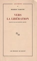 Herbert Marcuse. Vers la libération. Traduit par Jean-Baptiste Grasset