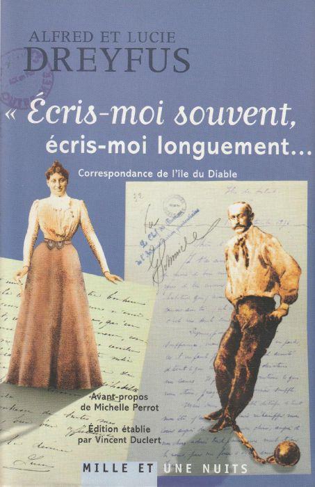 Ecris-moi souvent, écris-moi longuement...: Correspondance de l'île du Diable - copertina