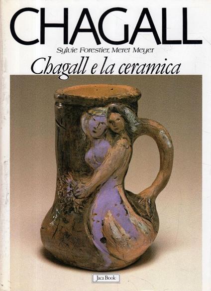 Chagall e la ceramica - Marc Chagall - copertina