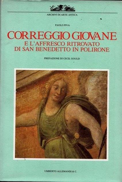 Correggio giovane e l'affresco ritrovato di San Benedetto in Polirone - Paolo Piva - copertina