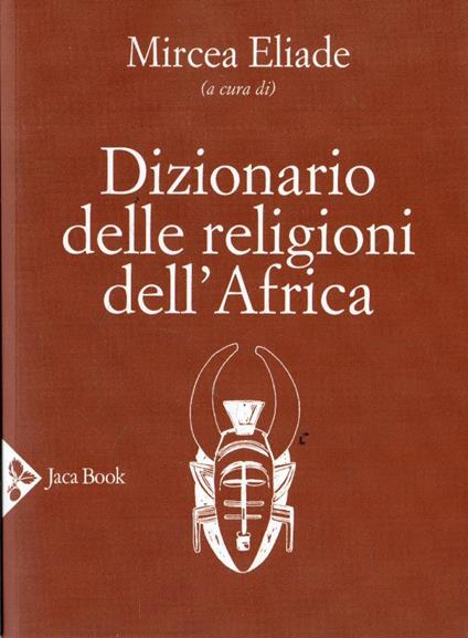 Dizionario delle religioni dell'Africa - Mircea Eliade - copertina